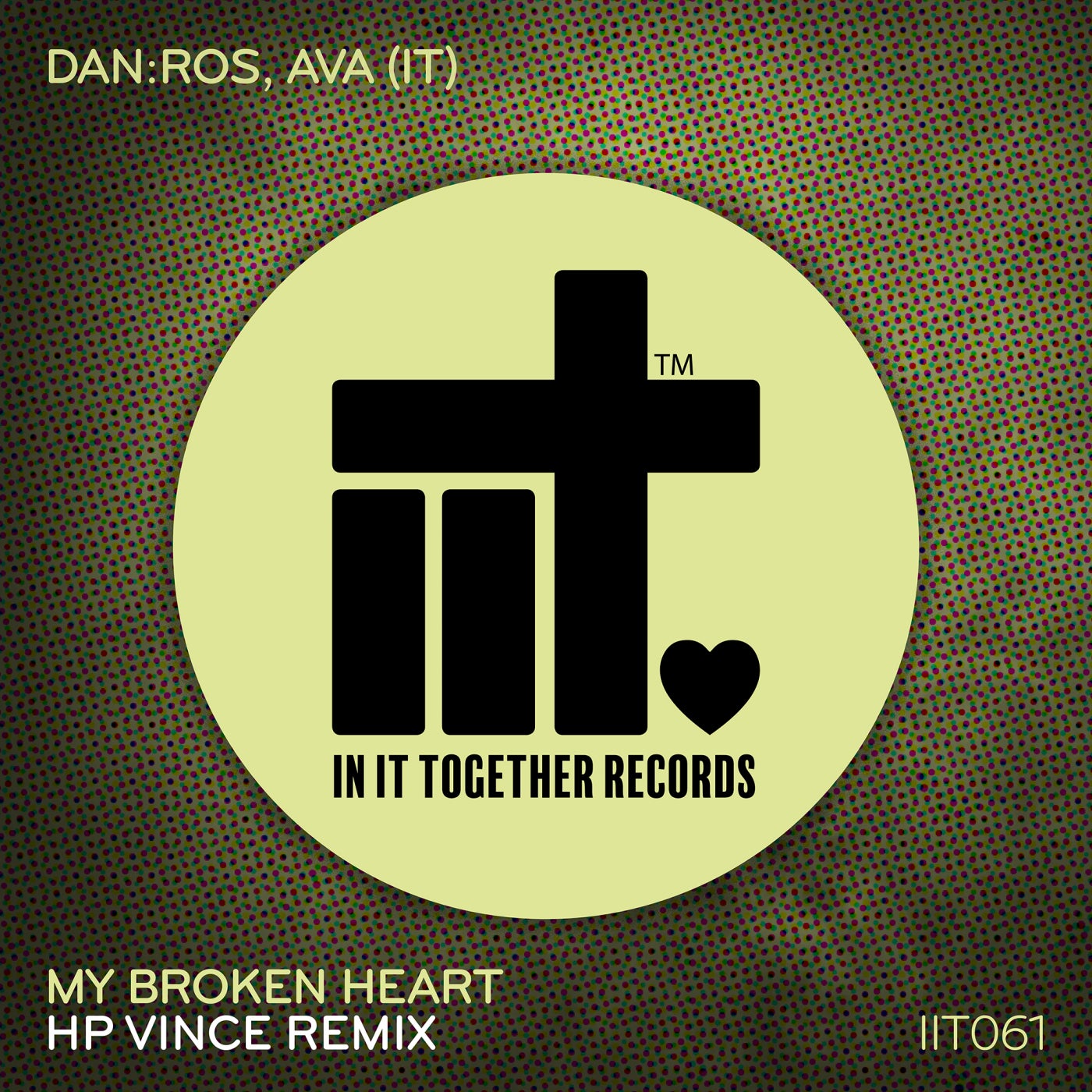 DAN:ROS, AVA (It) - My Broken Heart [IIT061REMIX]